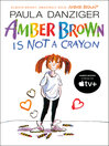 Cover image for Amber Brown Is Not a Crayon